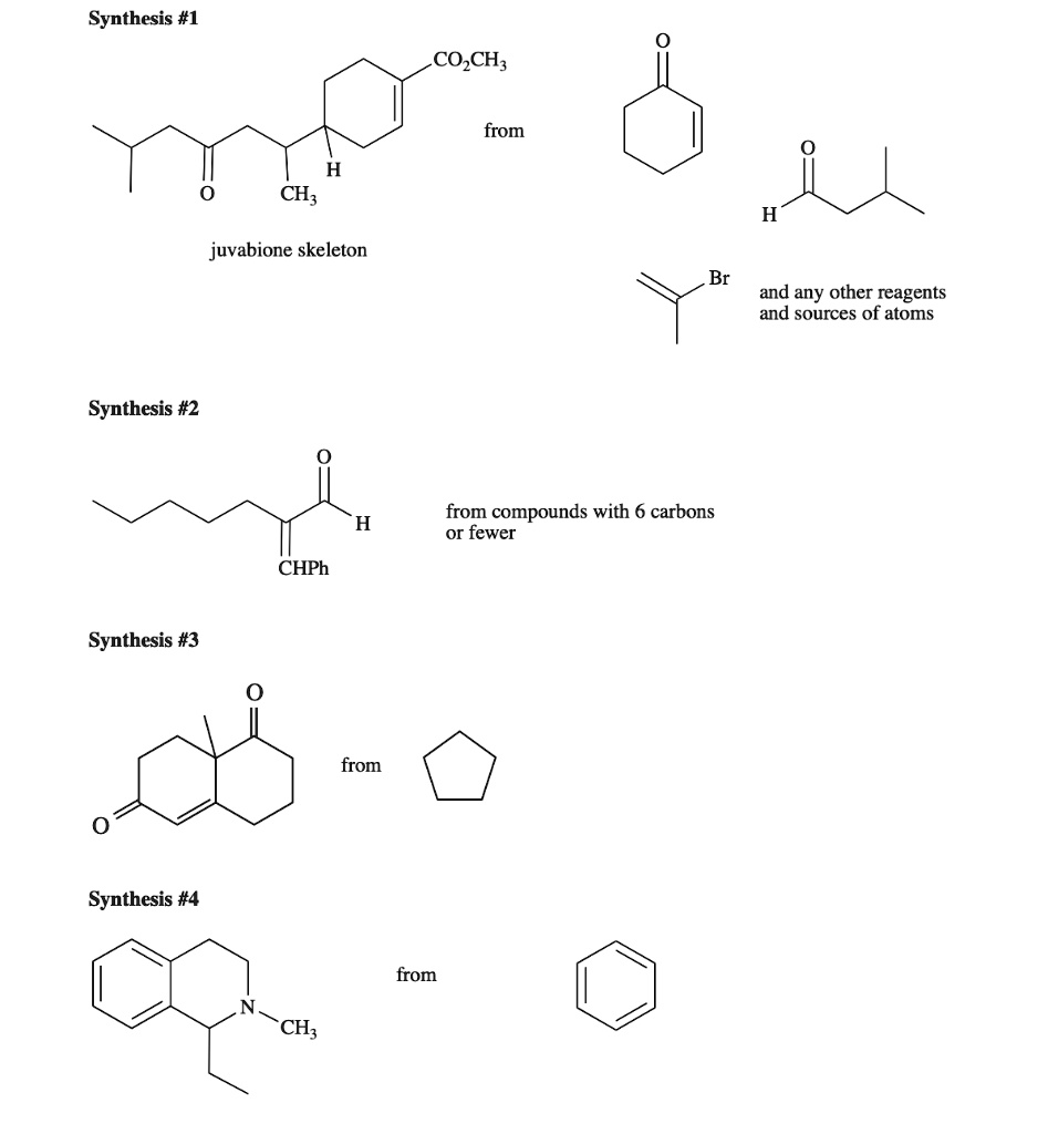 SOLVED: Synthesis #1 from H CH3 juvabione skeleton Br and any other ...