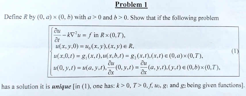 Solved Problem 1 Define R By 0 A X 0 B With A 0 And B 0 Show That Ifthe Following Problem Zu Viu F In Rx 0 T Ot U X Y 0 Uo X Y