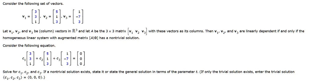 SOLVED: Consider the following set of vectors. v1 = [1, 2, 3] v2 = [4 ...