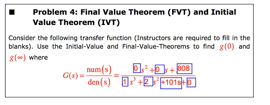 SOLVED: MATLAB PROBLEM Problem 4: Final Value Theorem (FVT) and Initial ...