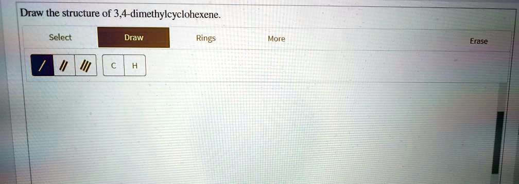 SOLVED: Draw the structure of 3.4-dimethylcyclohexene Select Draw Rings
