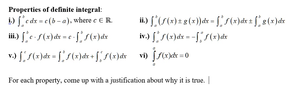 Solved Properties Of Definite Integral 1 Ja C Dx C B A Where C A R Iii A F X Dx C Ja F X Dx Ii 2 F R Tg R Dr