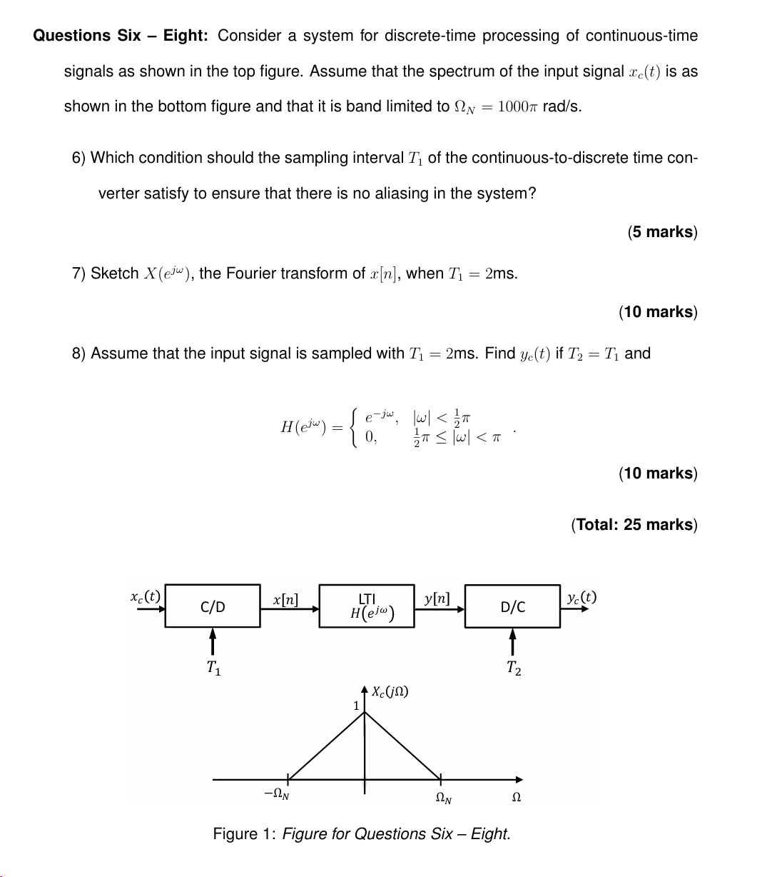 Questions Six - Eight: Consider a system for discrete-time processing ...