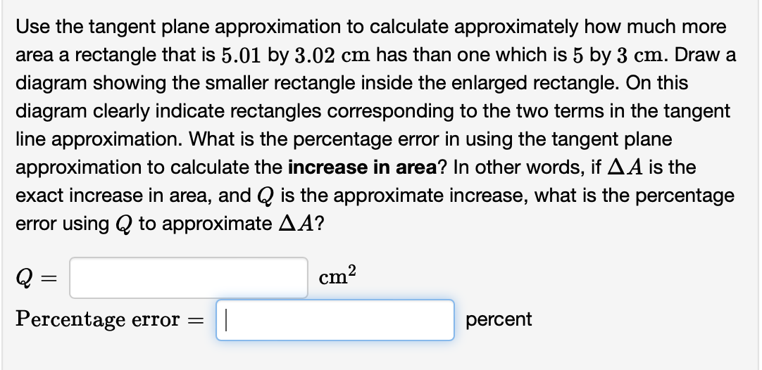SOLVED: Use the tangent plane approximation to calculate approximately ...