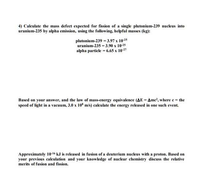 SOLVED Calculate the mass defect expected for Fission of single
