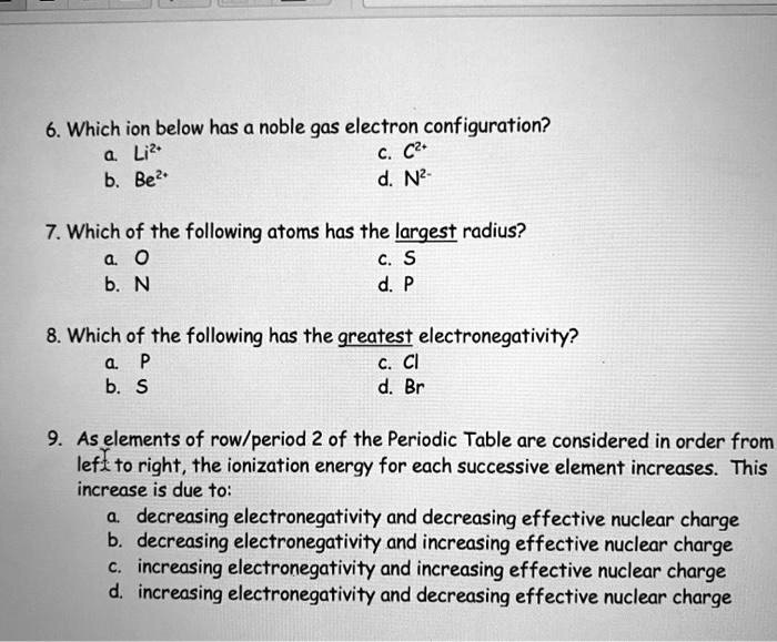 Solved Which Ion Below Has A Noble Gas Electron Configuration Li Be2 N3 7 Which Of The