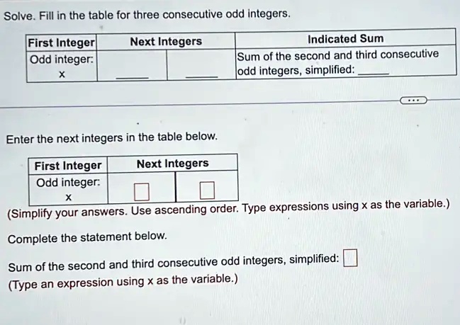 SOLVED: Solve. Fill in the table for three consecutive odd integers ...