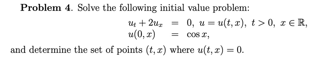 SOLVED: Please answer with details！(step by step) Problem 4. Solve the ...