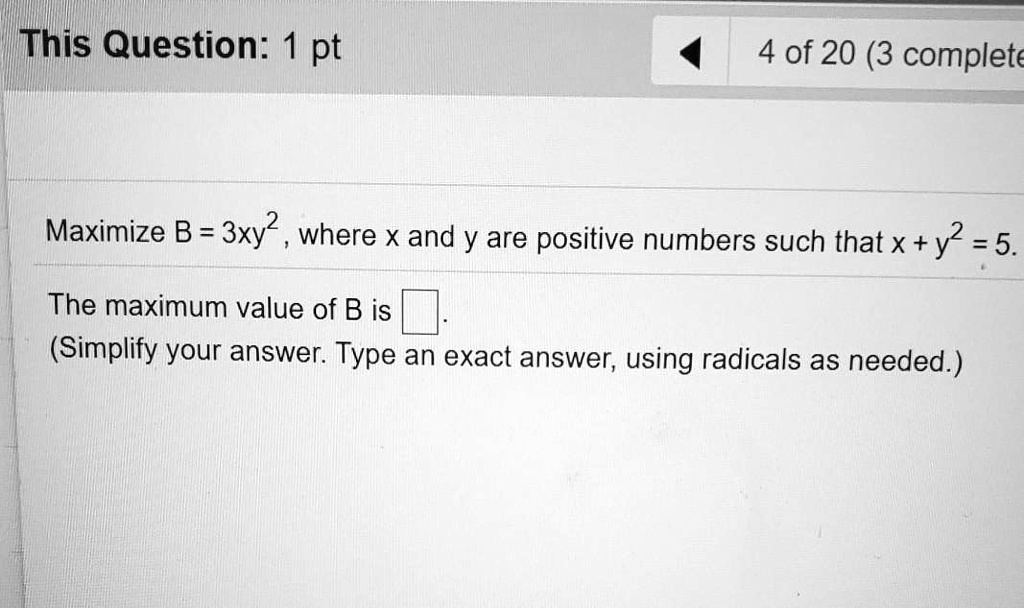 SOLVED: This Question: 1 Pt 4 Of 20 (3 Complete Maximize B = 3xy Where ...