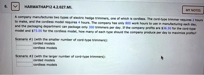 SOLVED: HARMATHAP12 4.2.027.Mi: MY NOTES Company Manufactures Two Types ...