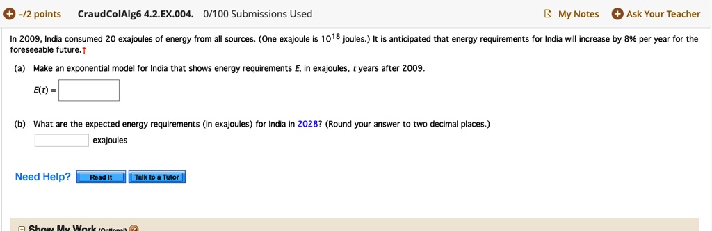 Solved 2 Polnts Craudcolalg6 4 2 Ex 004 0 100 Submissions Used My Notes Ask Your Teacher In 09 India Consumed Exajoules Of Energy From All Sources One Exajoule 1018 Joules Foreseeable Future Anticipated