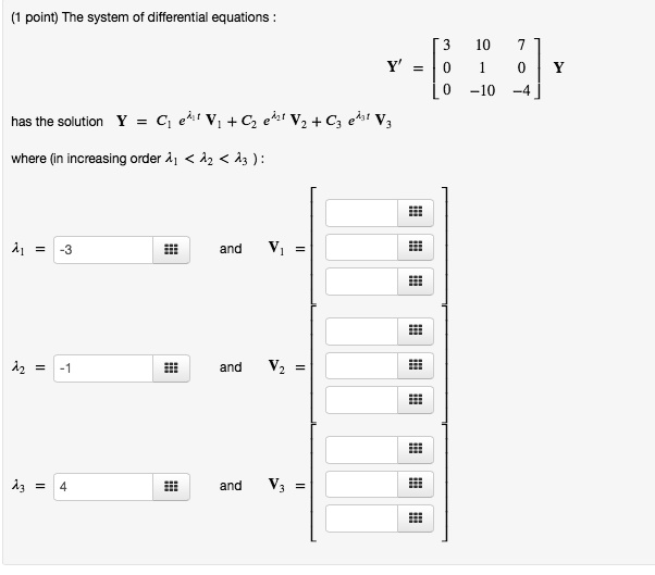 The system of differential equations 4 -10 has the solution Y = C[ e ...