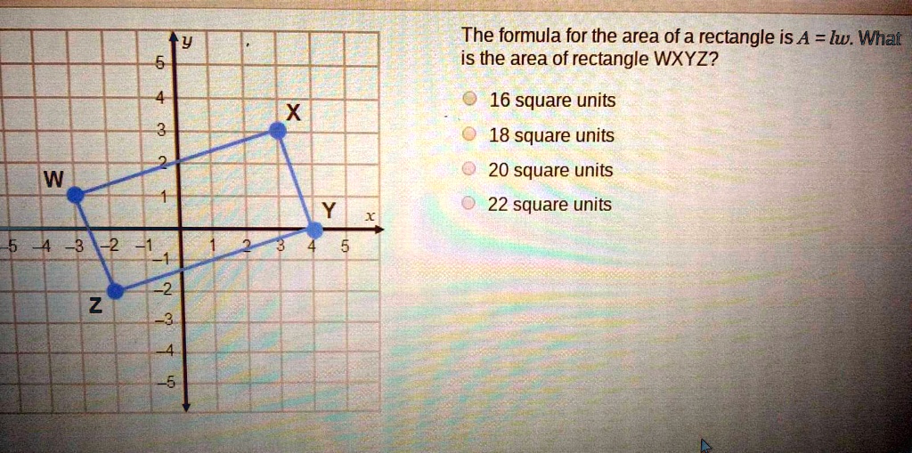 SOLVED The formula for the area of a rectangle is A = lw. What is the