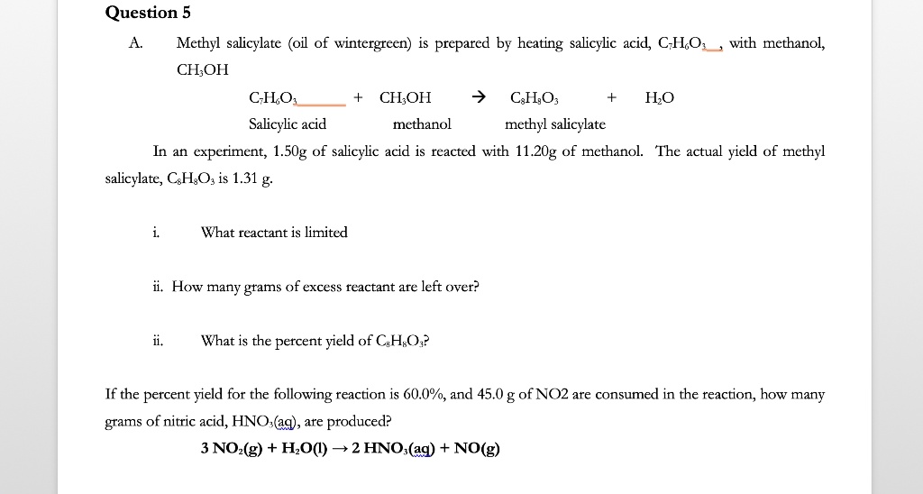 SOLVED: Question 5 Methyl salicylate (oi of wintergreen) is prepared by ...