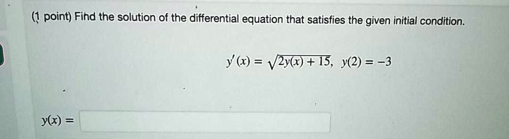 Solved Point Find The Solution Of The Differential Equation That