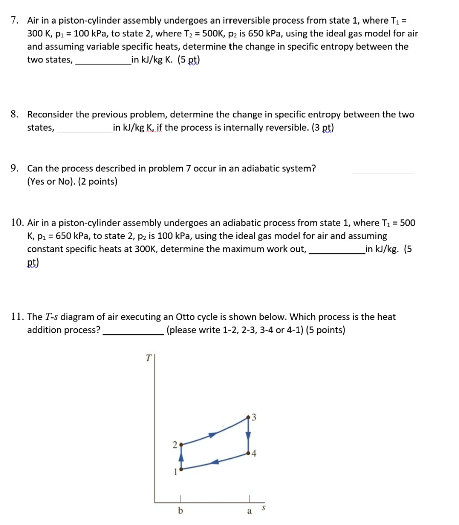 SOLVED 7. Air in a pistoncylinder assembly undergoes an irreversible