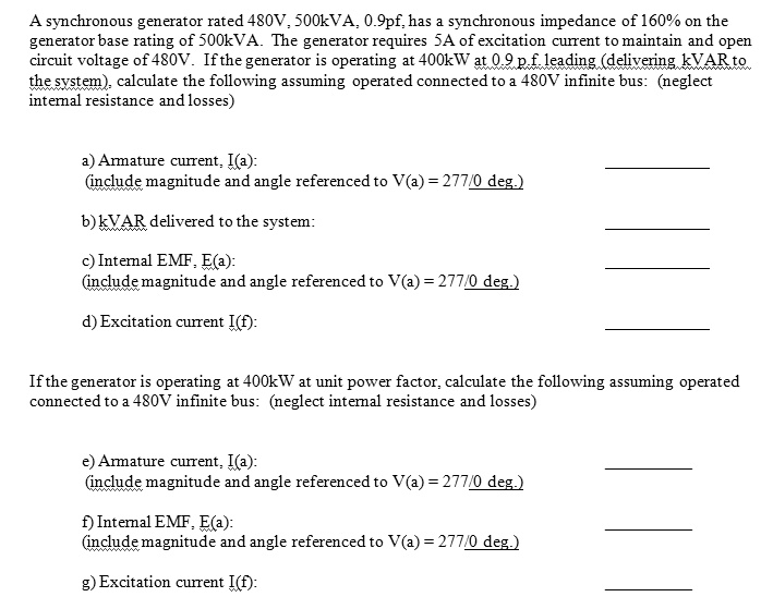SOLVED A synchronous generator rated 480V, 500kVA, 0.9 power factor