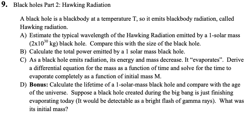 9 black holes part 2 hawking radiation a black hole is a blackbody at a ...