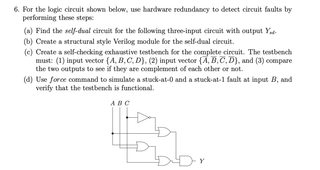 SOLVED: HDL-Based Hardware Testing 6. For the logic circuit shown below ...