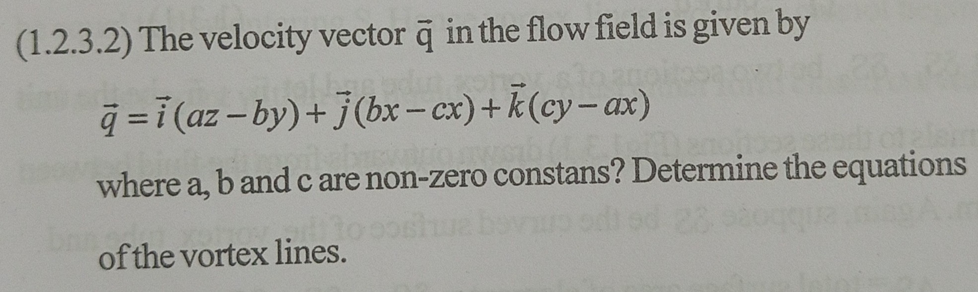 (1.2.3.2) The velocity vector q⃗ in the flow field is given by q⃗=i⃗(a ...