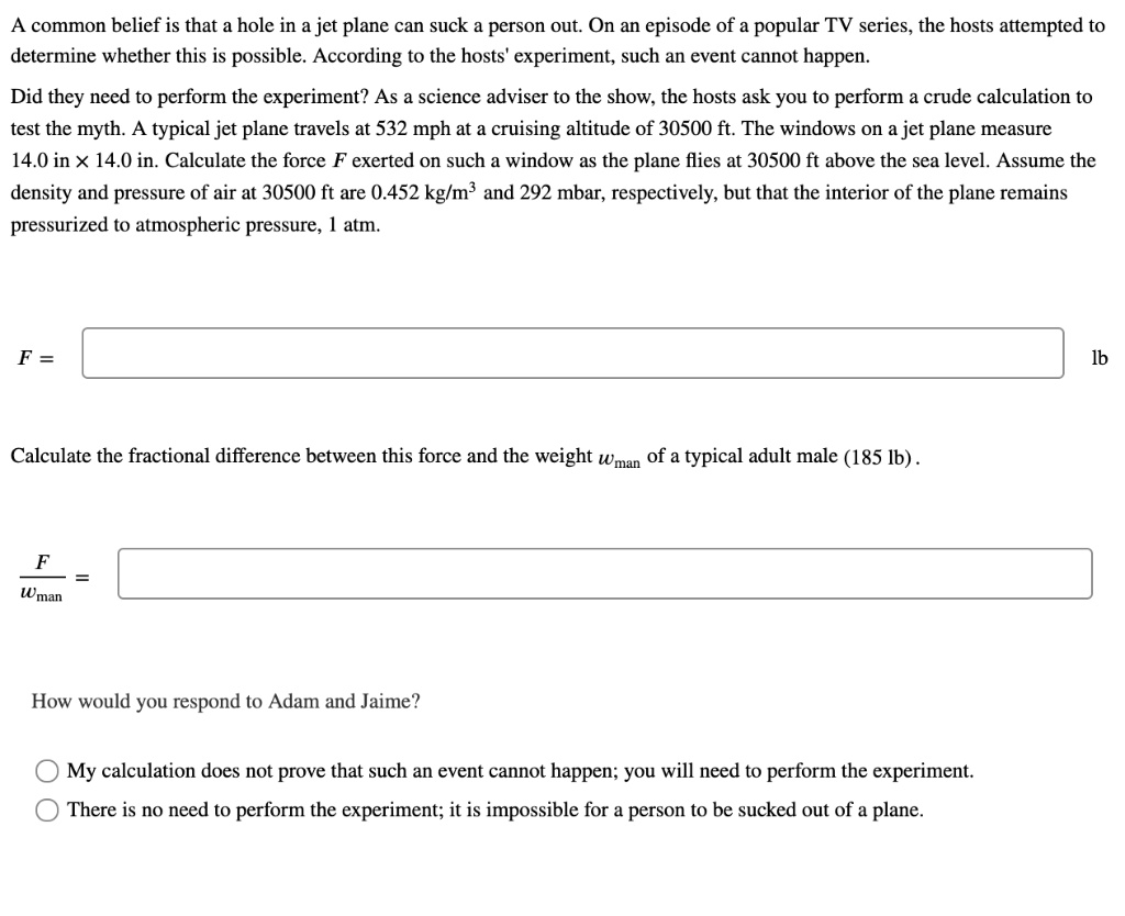 solved-common-belief-is-that-hole-in-a-jet-plane-can-suck-person-out