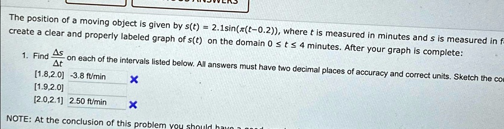 The position of a moving object is given by s(t) = 2.1sin(?(t-0.2 ...