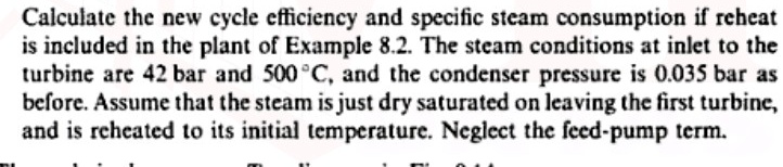 [GET ANSWER] Calculate the new cycle efficiency and specific steam ...
