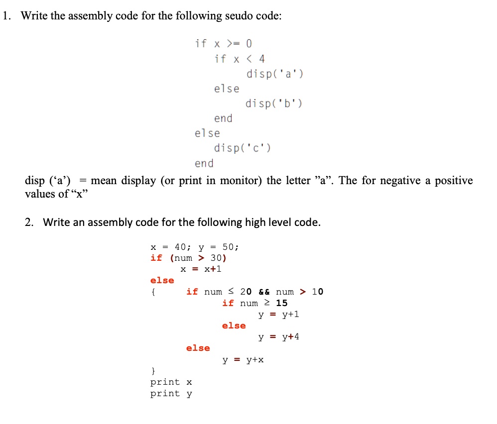 1. Write the assembly code for the following seudo code: if...
