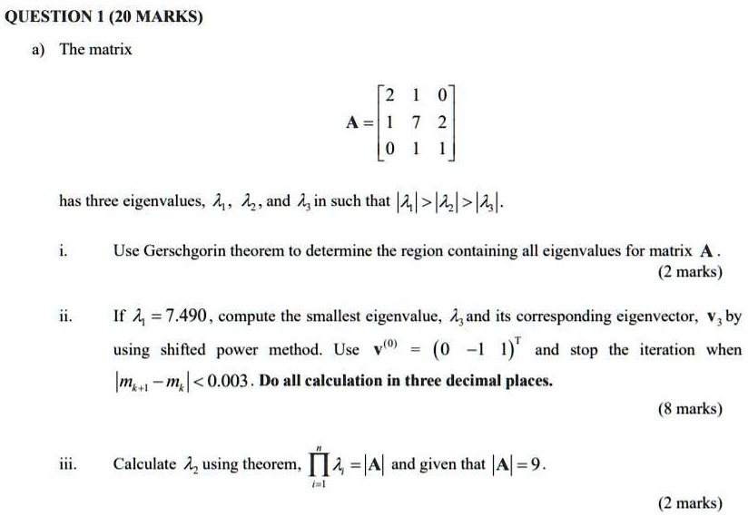 SOLVED: The matrix has three eigenvalues: 7, 1z, and 1, such that ...