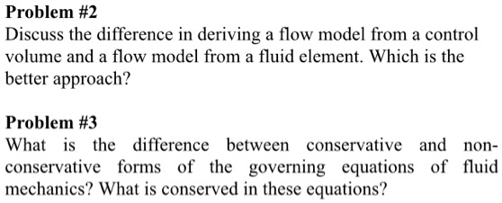 Problem #2 Discuss the difference in deriving a flow model from a ...