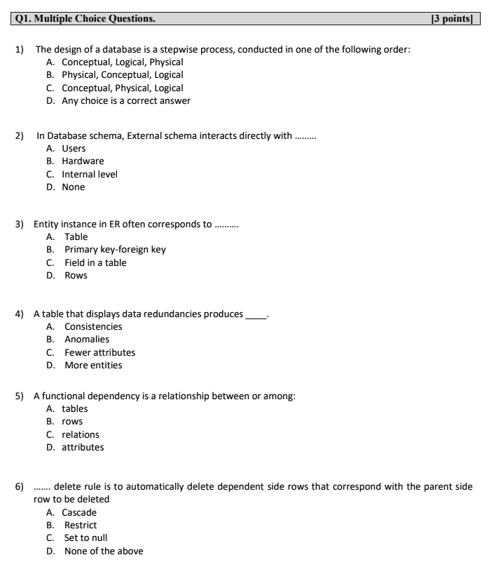 SOLVED 1) The design of a database is a stepwise process, conducted in