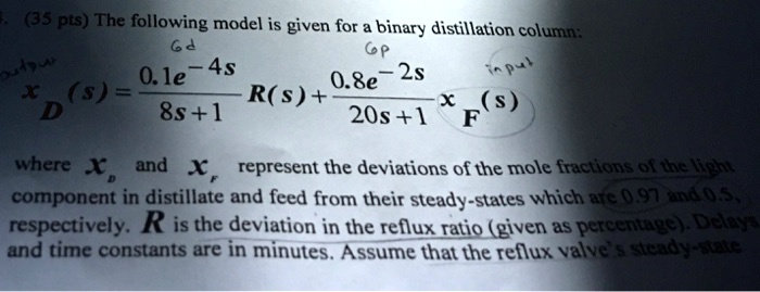 SOLVED:8S Pts) The Following Model Is Given For A Binary Distillation ...