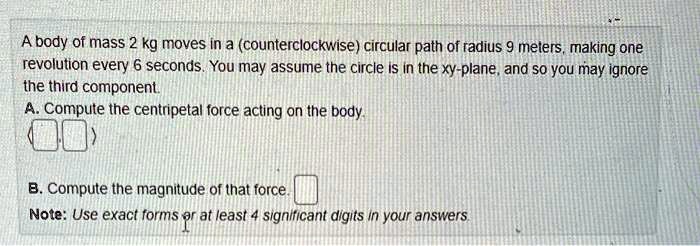 Solved A Body Of Mass 2 Kg Moves In A Counterclockwise Circular Path