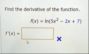 find the derivative of the function fx ln5x2 2x 7 fx 89339