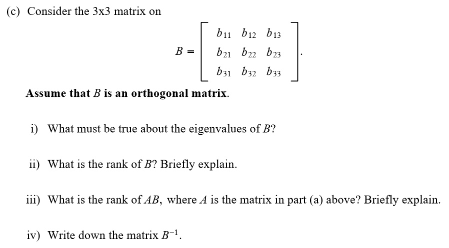 SOLVED: Consider the 3x3 matrix on b11 b12 b13 B b21 b22 b23 b31 b32 ...