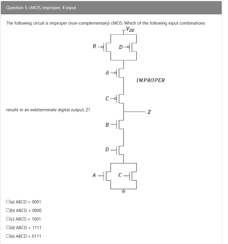 Question 5: CMOS, Improper, 4-input The Following Circuit Is An ...