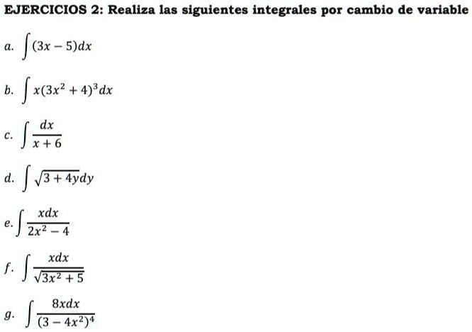 SOLVED: Realiza las integrales por medio de variable EJERCICIOS 2