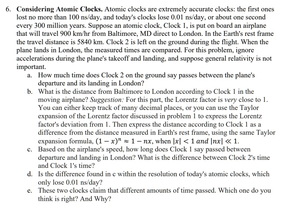 SOLVED Considering Atomic Clocks. Atomic clocks are extremely accurate