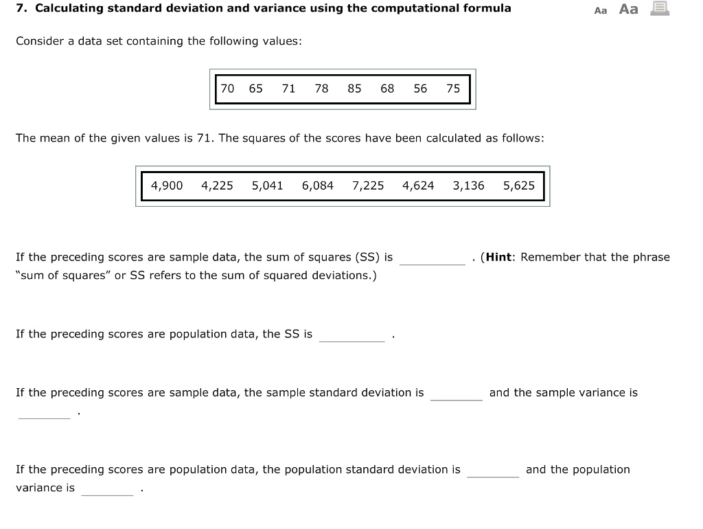 Solved Calculating Standard Deviation And Variance Using The Computational Formula Aa Aa Consider A Data Set Containing The Following Values 70 65 71 78 85 68 56 75 The Mean Of The Given