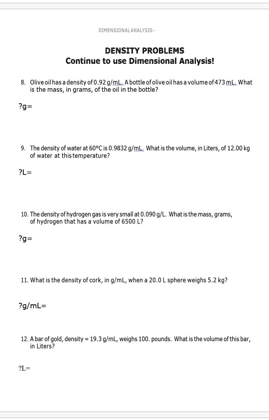 SOLVED DimensionALANALYSIS DENSITY PROBLEMS Continue to use
