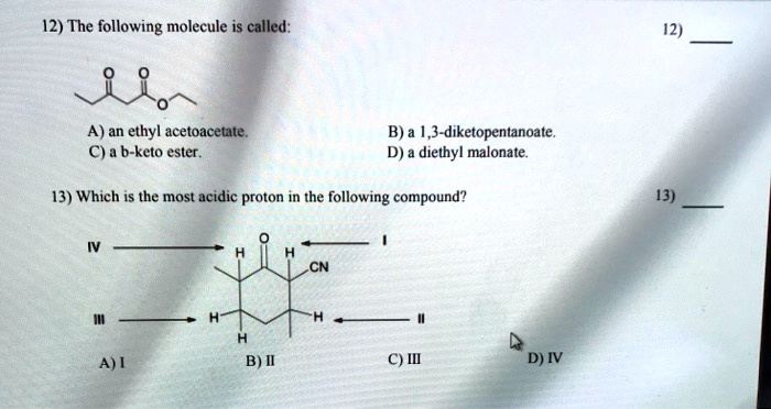 12) The Following Molecule Is Called:12)A) An Ethyl A… - Solvedlib 12) The Following Molecule Is Called:12)A) An Ethyl A… - Solvedlib