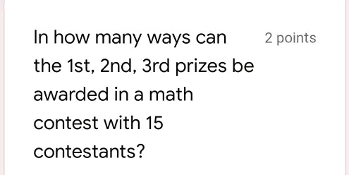 SOLVED: In How Many Ways Can 2 Points The Ist, 2nd, 3rd Prizes Be ...