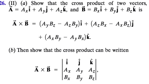 SOLVED: 26. (II) (a) Show That The Cross Product Of Two Vectors; A ...