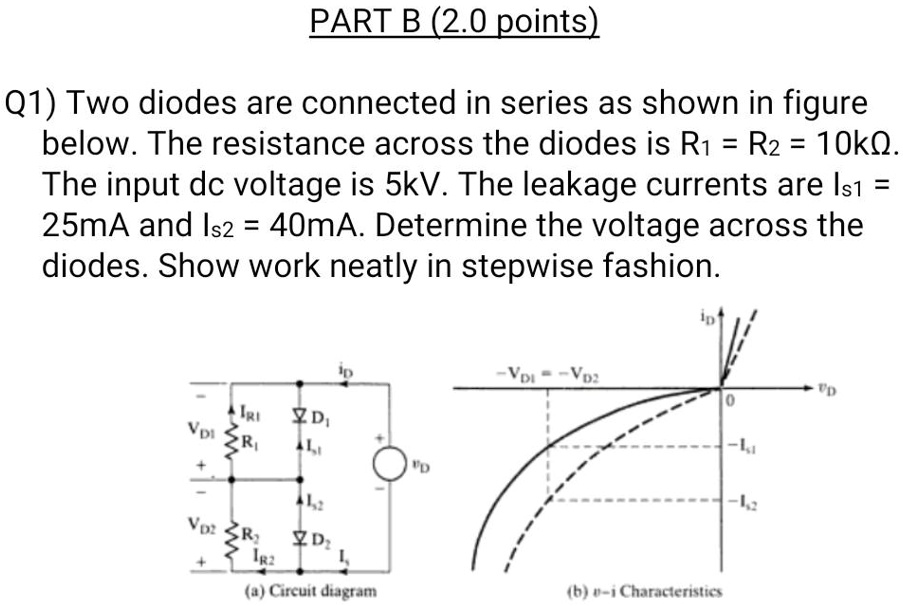 SOLVED: Texts: PART B (2.0 points) Q1) Two diodes are connected in ...