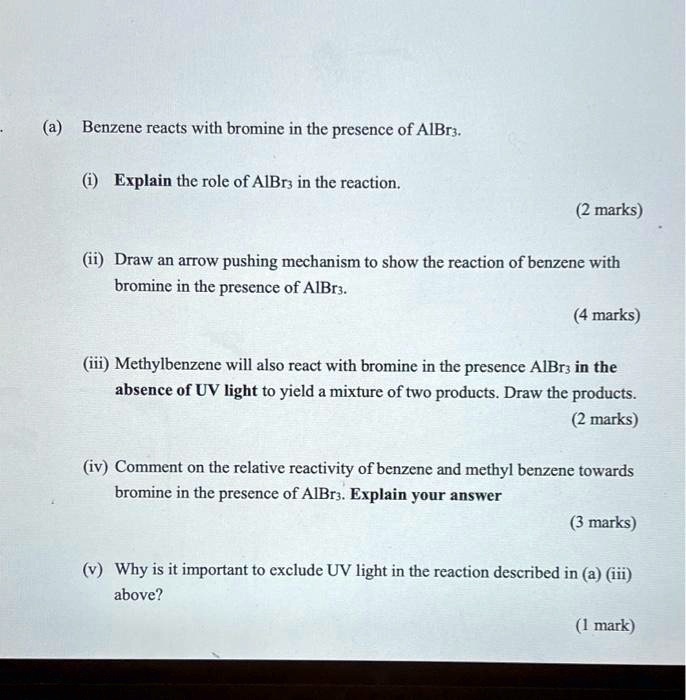 (a) Benzene reacts with bromine in the presence of...