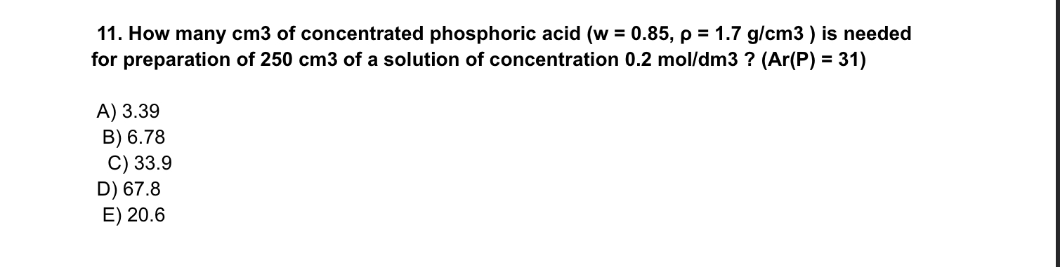 solved-11-how-many-cm-3-of-concentrated-phosphoric-acid-w-0-85-1-7-g-cm-3-is-needed-for