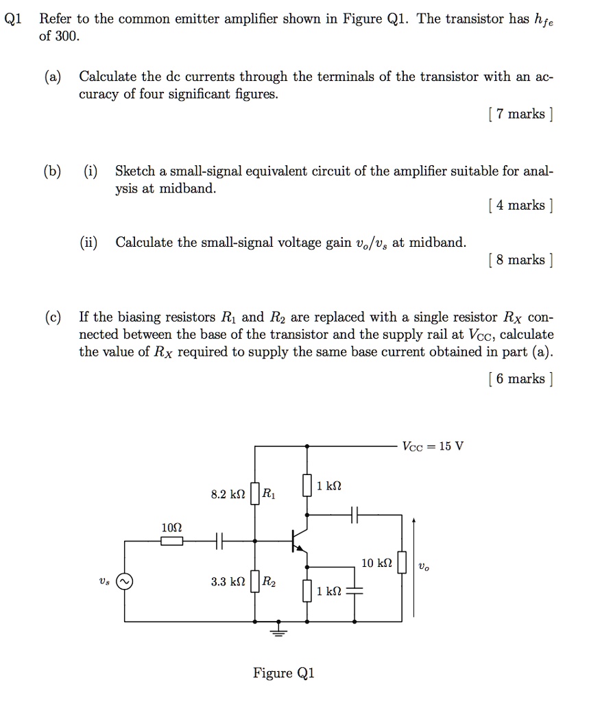SOLVED Text Q1 Refer to the common emitter amplifier shown in Figure
