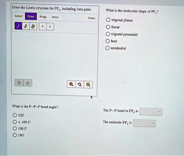 SOLVED: Draw the Lewis structure for PF5, including lone pairs. Select ...