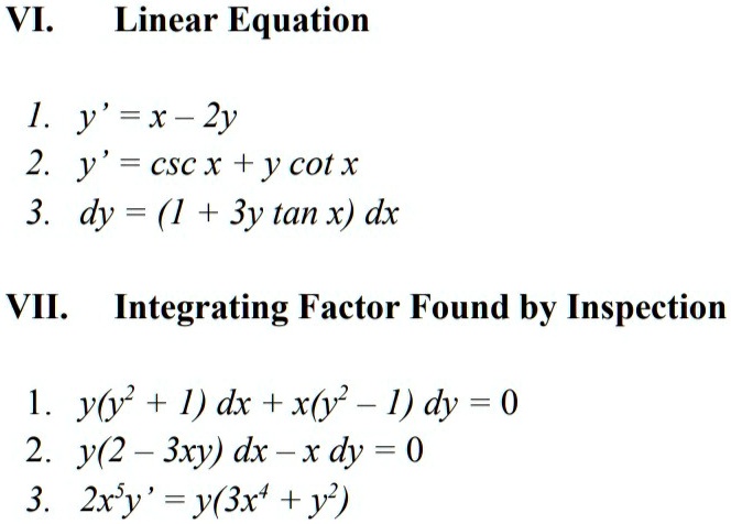 Solved Vi Linear Equation 1 Y X Zy 2 Y Csc X Y Cotx 3 Dy 1 3y Tan X Dx Vil Integrating Factor Found By Inspection 1