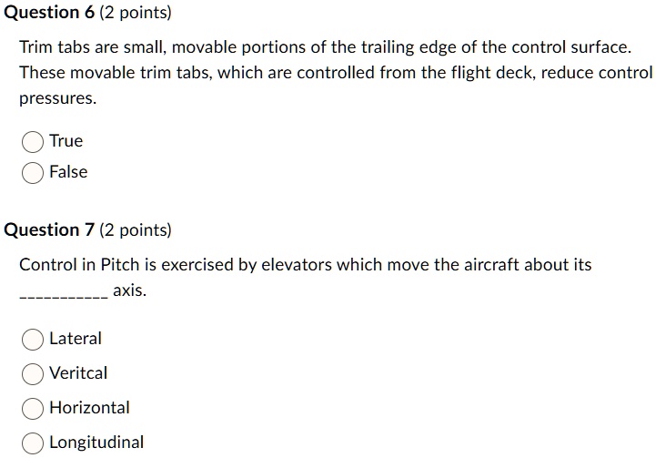 Trim Questions SOLVED: Question 6(2 points) Trim tabs are small,movable portions of ...